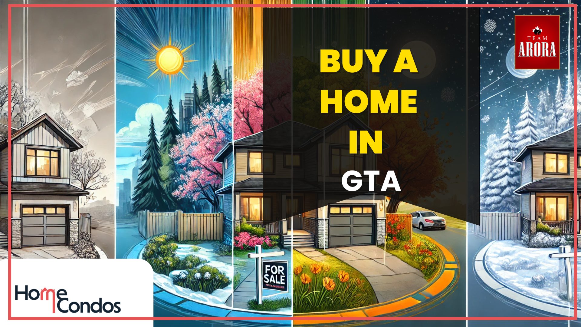 Buy a home in GTA